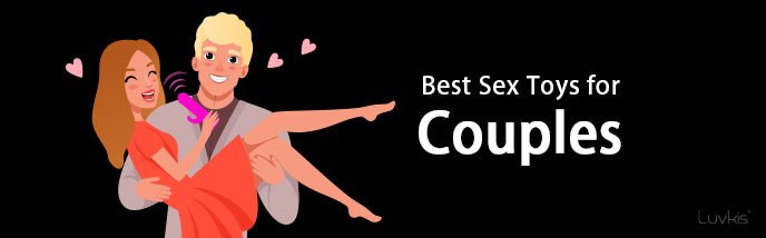 Best Sex Toys for Couples - Luvkis