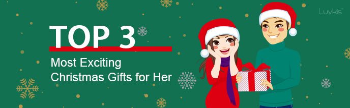Top 3 Most Exciting Christmas Gifts for Her - Luvkis